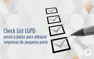 Check List LGPD: passo a passo para adequar empresas de pequeno porte